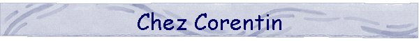 Chez Corentin