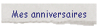 Mes anniversaires